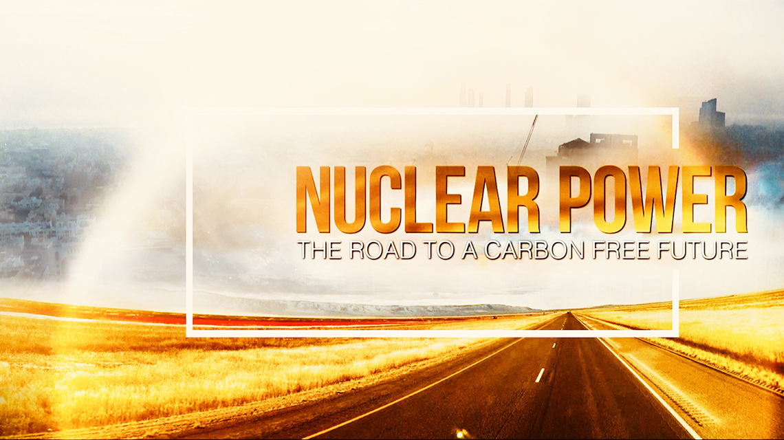 Nuclear Power: The Road to a Carbon Free Future