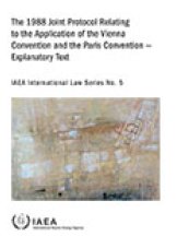 The 1988 Joint Protocol Relating to the Application of the Vienna Convention and the Paris Convention — Explanatory Text