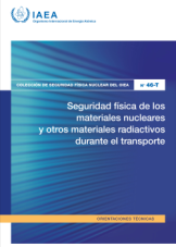 Seguridad física de los materiales nucleares y otros materiales radiactivos durante el transporte