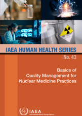 Basics of Quality Management for Nuclear Medicine Practices