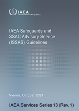 IAEA Safeguards and SSAC Advisory Service (ISSAS) Guidelines