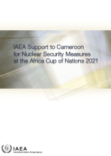 IAEA Support to Cameroon for Nuclear Security Measures at the Africa Cup of Nations 2021